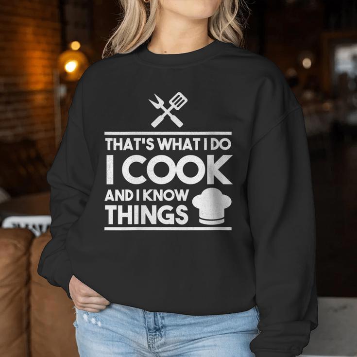 Women's Cooking Koch Das Ist Was Ich Mache Ich Koche Und Weiß Dinge Sweatshirt Frauen Lustige Geschenke