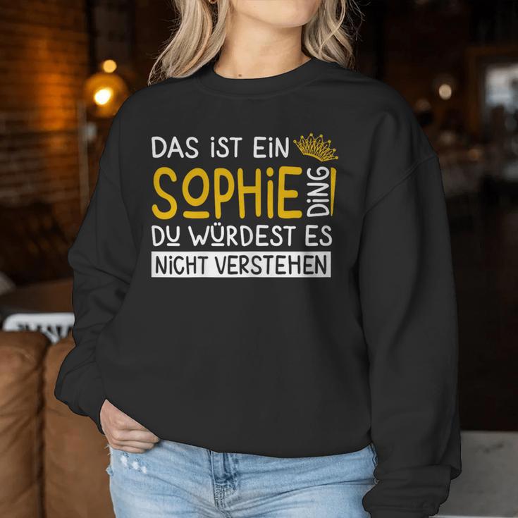 Women's First Name Sophie Name Day Saying Das Ist Ein Sophie Ding Sweatshirt Frauen Lustige Geschenke