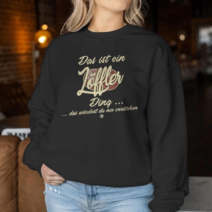 Women's With-Neck Das Ist Ein Löffler Ding Family Löffler Sweatshirt Frauen Lustige Geschenke