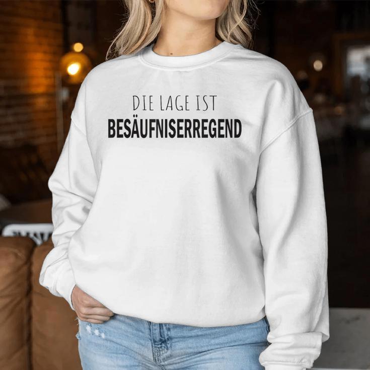 Die Lage Ist Besaffniserregend Saying Women's And Sweatshirt Frauen Lustige Geschenke