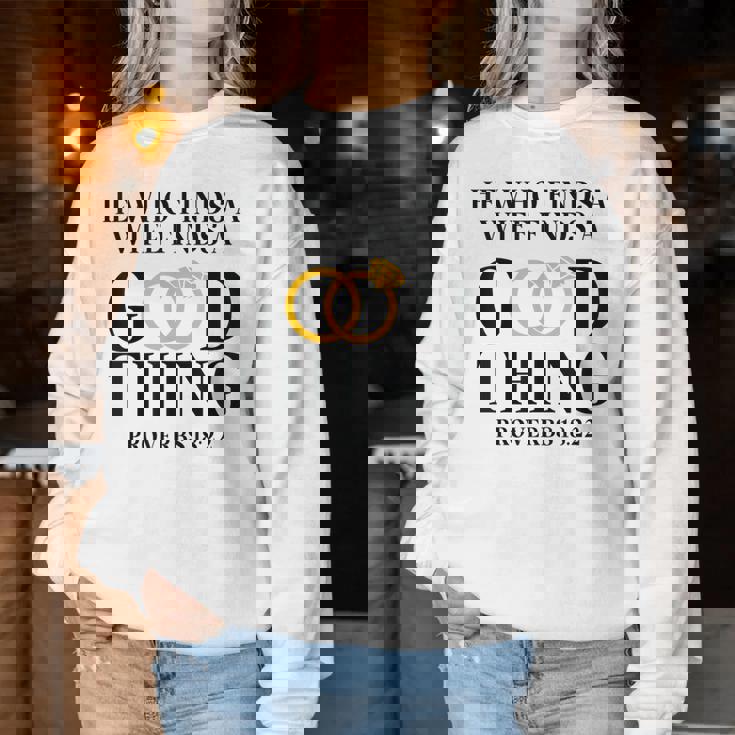 He Who Finds A Wife Finds A Good Thing Husband Women Sweatshirt Unique Gifts