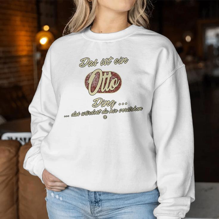 Women's With-Neck Das Ist Ein Otto Ding Sweatshirt Frauen Lustige Geschenke