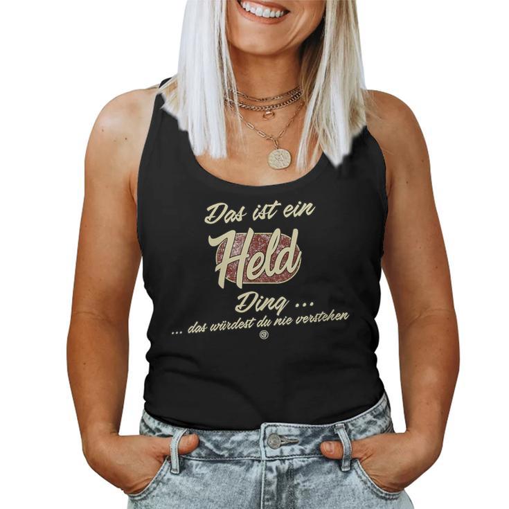 Women's Das Ist Ein Held Ding Family Hero With-Neck S Tank Top Frauen