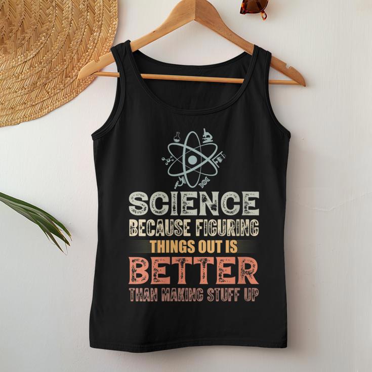 Damen Wissenschaft Weil Es Besser Ist Dinge Herauszufinden Teacher Mit-Ausschnitt Tank Top Frauen Lustige Geschenke