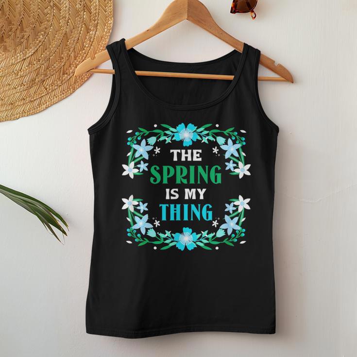 Der Frühling Ist Mein Ding Flowers Spring Tank Top Frauen Lustige Geschenke