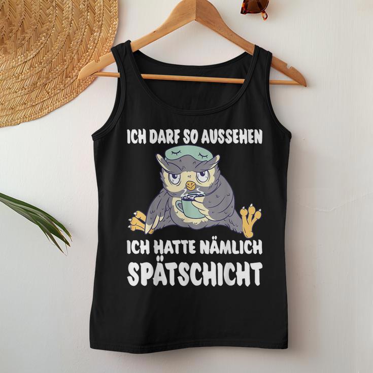 Ich Darf So Aussehen Ich Hatte Spätschicht Coffee Owl Tank Top Frauen Lustige Geschenke