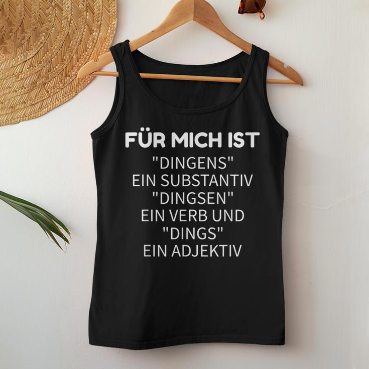 For Mich Ist Dingens Grammar German Teacher Tank Top Frauen Lustige Geschenke