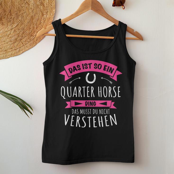 Quarter Horse Das Ist So Ein Quarter Horse Ding Tank Top Frauen Lustige Geschenke