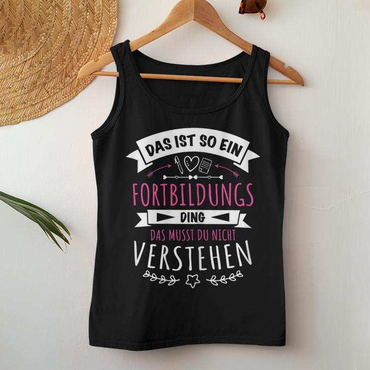 Women's 'Das Ist So Ein Fortbildungs Ding' 'Das Ist So Ein Fort Tank Top Frauen Lustige Geschenke