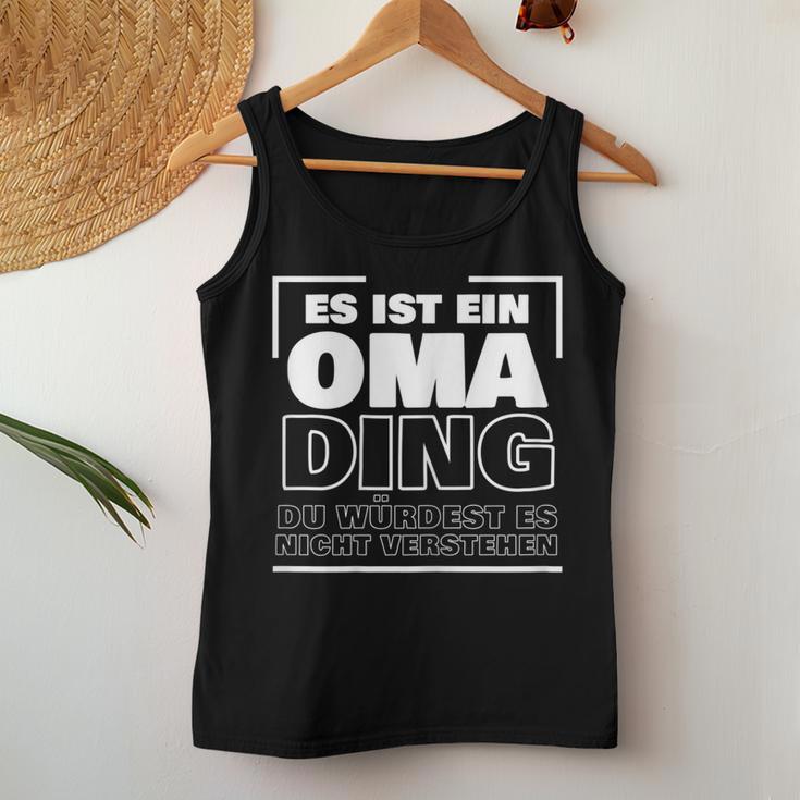 Women's Es Ist Ein Oma Ding Tank Top Frauen Lustige Geschenke