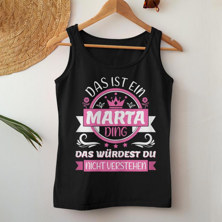 Women's Marta Name First Name Name Day Das Ist Ein Marta Ding S Tank Top Frauen Lustige Geschenke