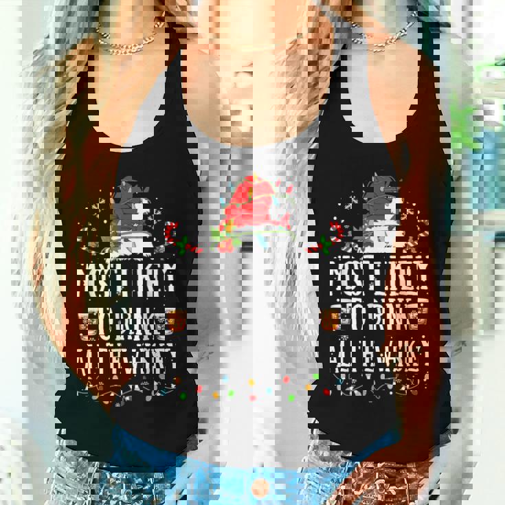 Most Likely To Drink All The Whiskey Christmas Family Xmas Women Tank Top Gifts for Her