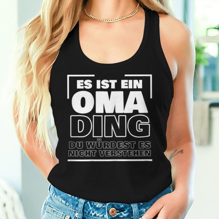 Women's Es Ist Ein Oma Ding Tank Top Frauen Geschenke für Sie