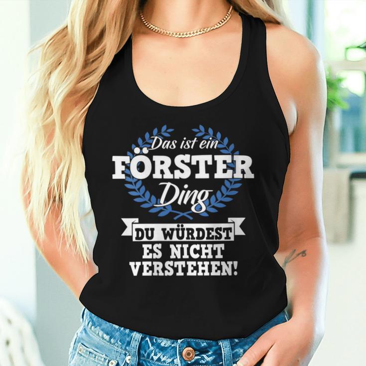 Women's With-Neck Das Ist Ein Förster Ding Du Würdest Es Nichterstehen Tank Top Frauen Geschenke für Sie