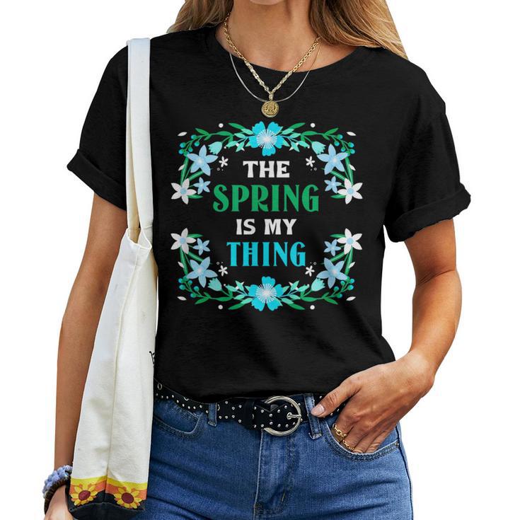 Der Frühling Ist Mein Ding Flowers Spring T-shirt Frauen