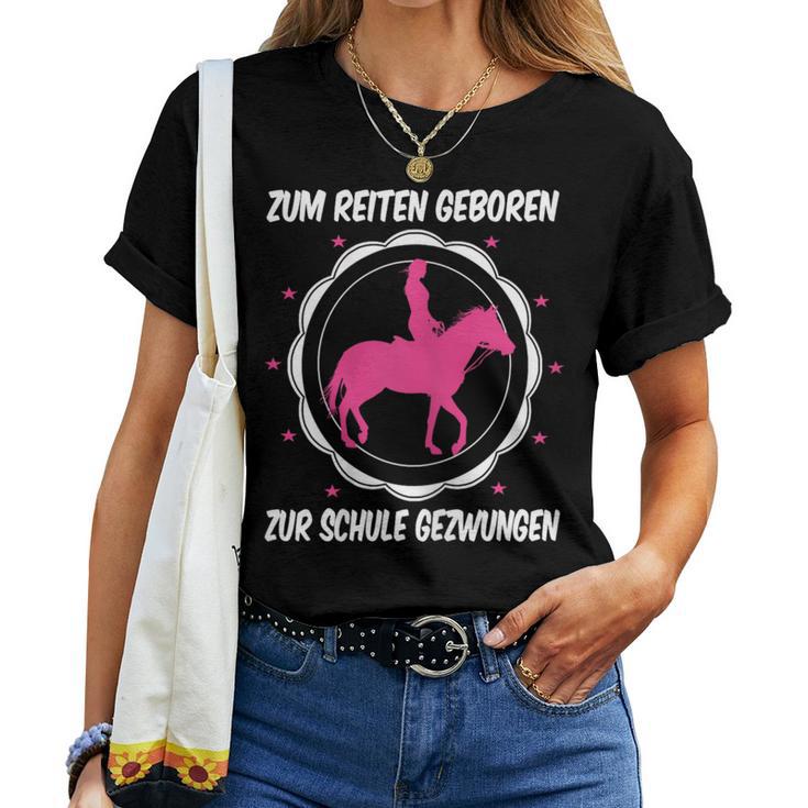 Horse Zum Reiten Geboren Zur Schule Zwzwungen German L T-shirt Frauen