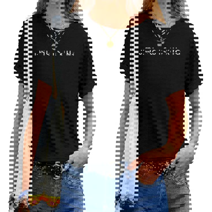 Jesus Is King Subtle Christian Minimalist Religious Women T-shirt