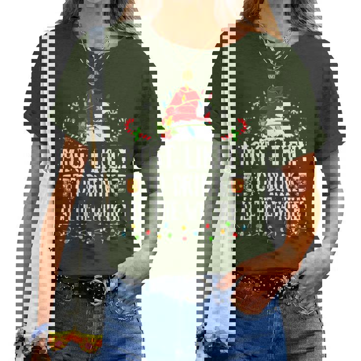 Most Likely To Drink All The Whiskey Christmas Family Xmas Women T-shirt