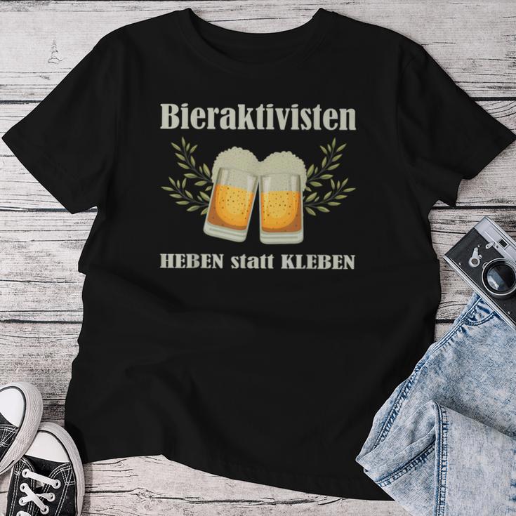 Bieraktivisten Heben Statt Kleben Beer Activist T-shirt Frauen Lustige Geschenke