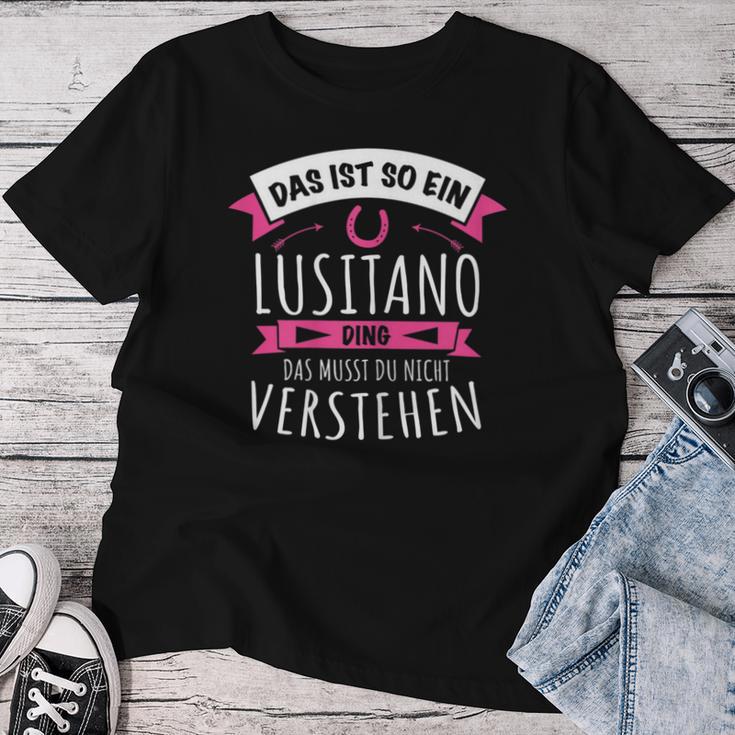 Lusitano With Horse Breed Das Ist So Ein Lusitano Ding T-shirt Frauen Lustige Geschenke