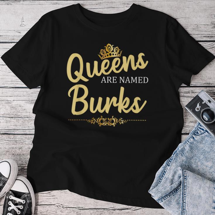 Queens Are Named Burks Geschenk Nachname Lustiges Geburtstagstreffen T-shirt Frauen Lustige Geschenke