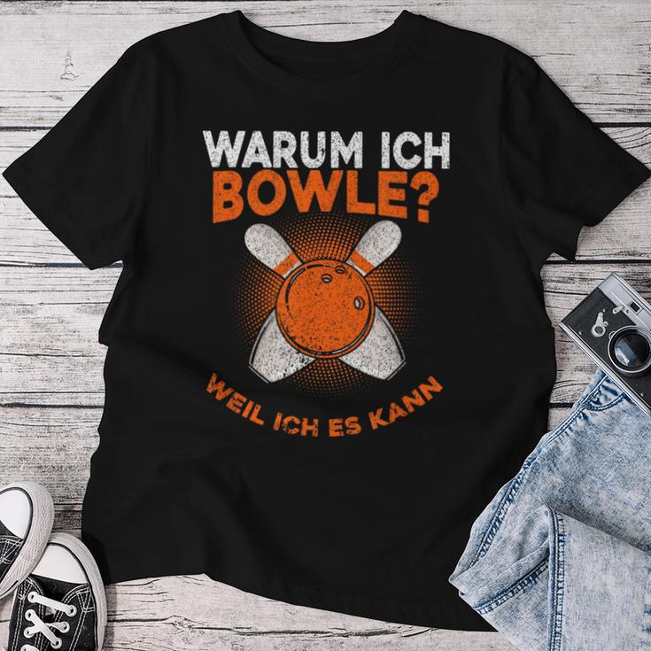 Why I Bowle Weil Ich Es Kann Bowling T-shirt Frauen Lustige Geschenke