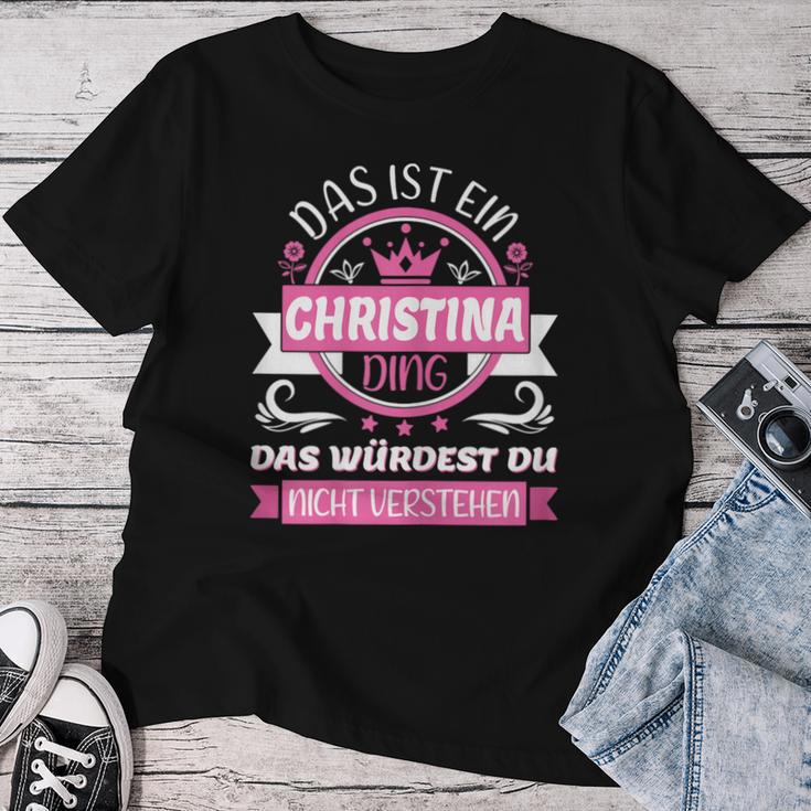 Women's Christina Name First Name Name Day Das Ist Ein Christina Ding T-shirt Frauen Lustige Geschenke