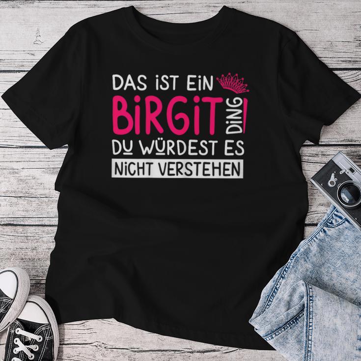 Women's First Name Birgit Name Day Saying Das Ist Ein Birgit Ding T-shirt Frauen Lustige Geschenke