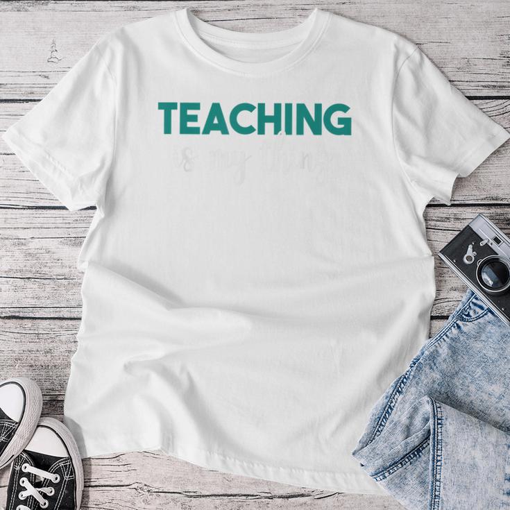 Unterrichten Ist Mein Ding Teacher T-shirt Frauen Lustige Geschenke