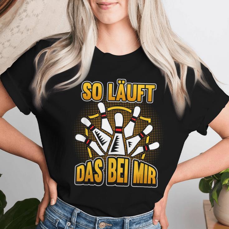 Bowling Ball Bowler So Läuft Das Bei Mir Slogan T-shirt Frauen Geschenke für Sie