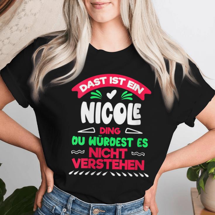 Women's Das Ist Ein Nicole Ding Du Würdest Es Nichterstehen Name With-Neck T-shirt Frauen Geschenke für Sie