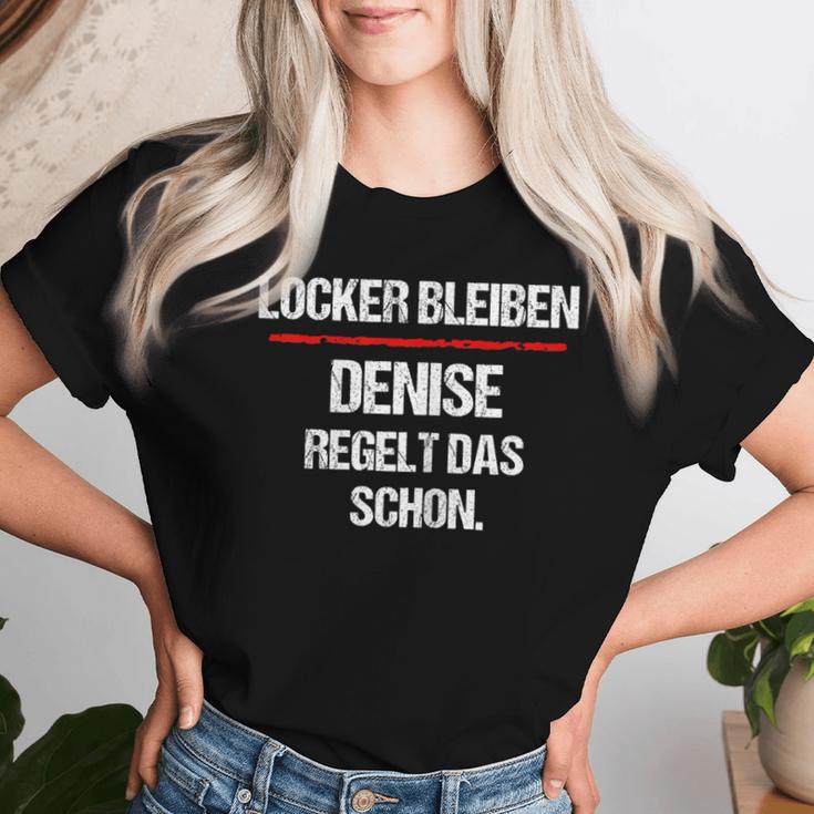 Women's Denise Regelt Das Schon Saying Name Woman T-shirt Frauen Geschenke für Sie