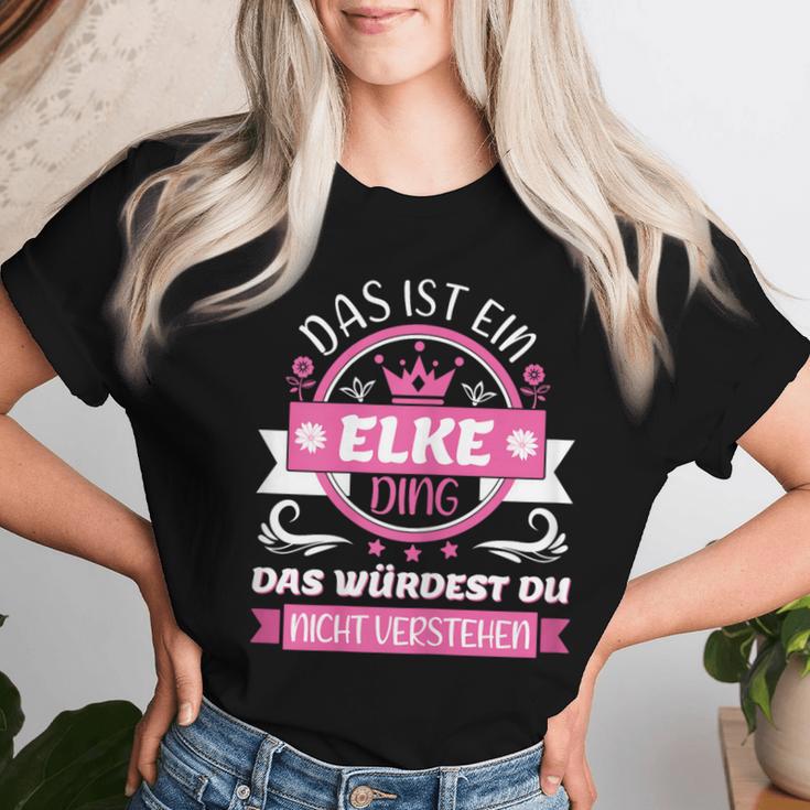 Women's Elke Name First Name Day Das Ist Ein Elke Ding T-shirt Frauen Geschenke für Sie