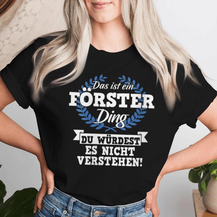 Women's With-Neck Das Ist Ein Förster Ding Du Würdest Es Nichterstehen T-shirt Frauen Geschenke für Sie