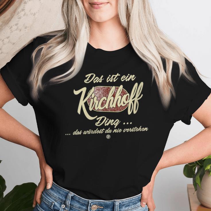 Women's With-Neck Das Ist Ein Kirchhoff Ding Family T-shirt Frauen Geschenke für Sie