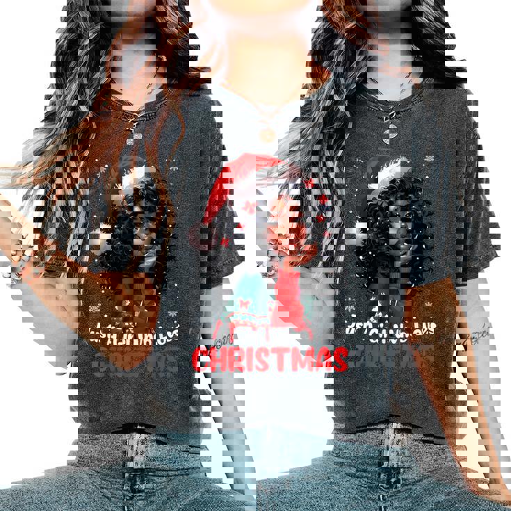 Just A Girl Who Loves Christmas African American Black Women Women's Oversized Comfort T-Shirt