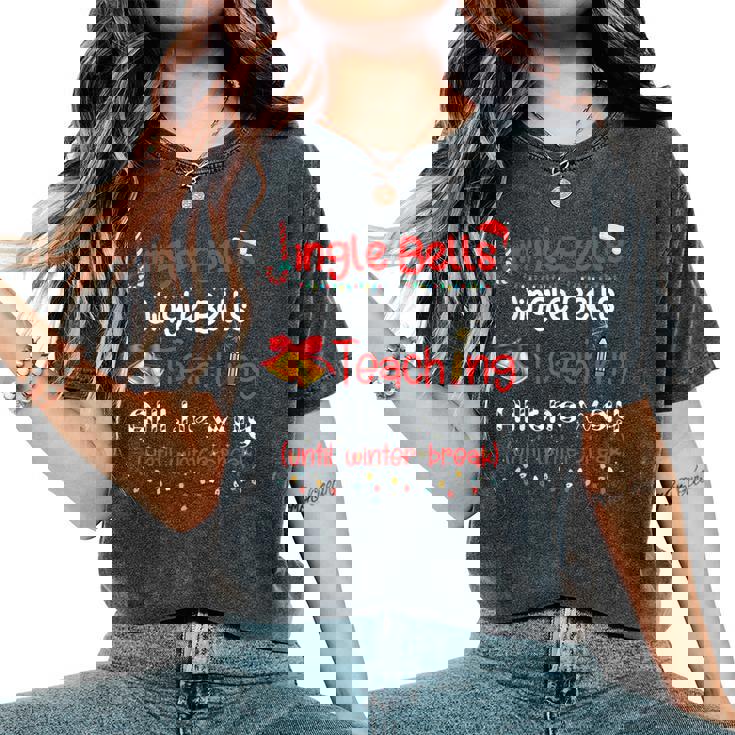 Jingle Bells Jingle Bells Teaching All The Way Xmas Teacher Women's Oversized Comfort T-Shirt