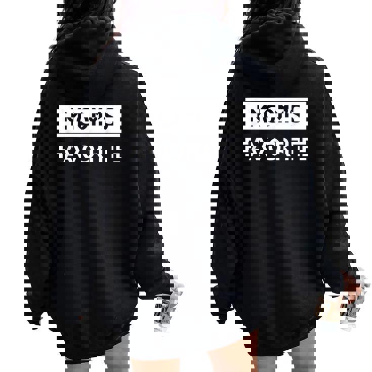 Mom's Favorite  Sibling Joke Mother's Day Women Oversized Hoodie Back Print