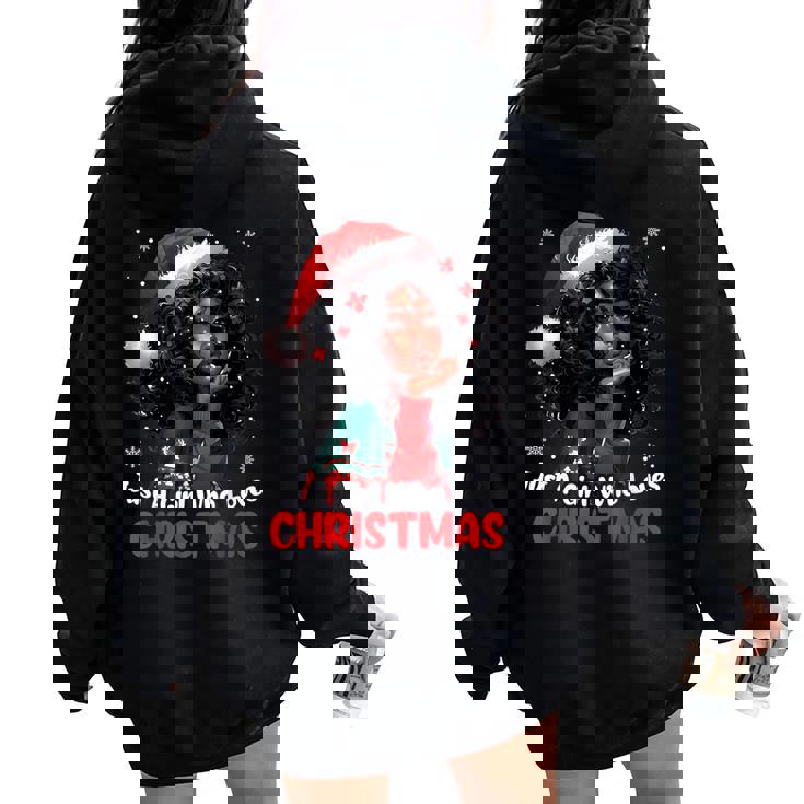 Just A Girl Who Loves Christmas African American Black Women Women Oversized Hoodie Back Print