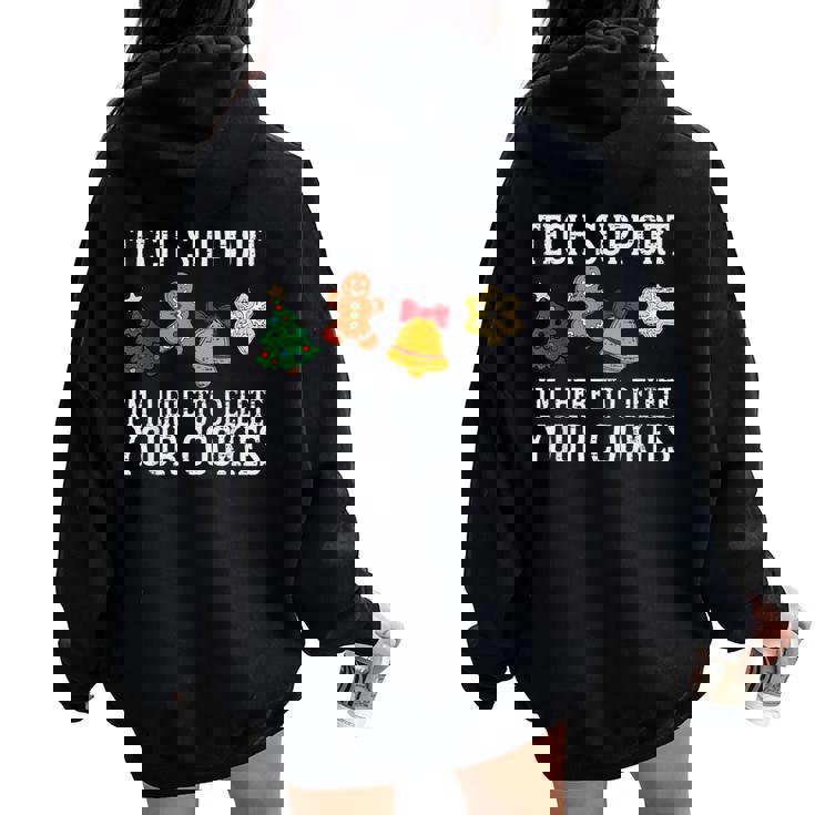 Tech Christmas Support Here To Delete Cookies Xmas Women Women Oversized Hoodie Back Print