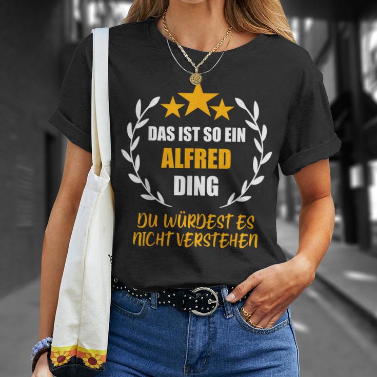 Alfred Das Ist So Ein Alfred Ding Name First Name Fun T-Shirt Geschenke für Sie