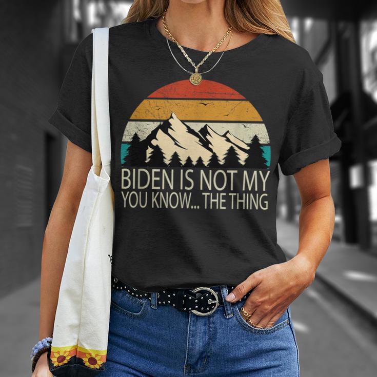 Biden Ist Nicht Mein Du Weißt Das Ding S T-Shirt Geschenke für Sie