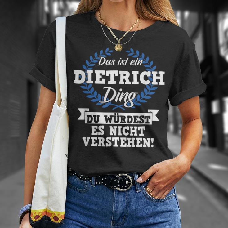 Das Ist Ein Dietrich Ding Du Würdest Es Nicht Understand T-Shirt Geschenke für Sie