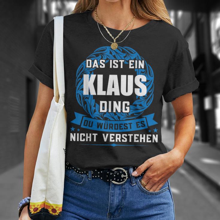 Das Ist Ein Klaus Ding First Name T-Shirt Geschenke für Sie