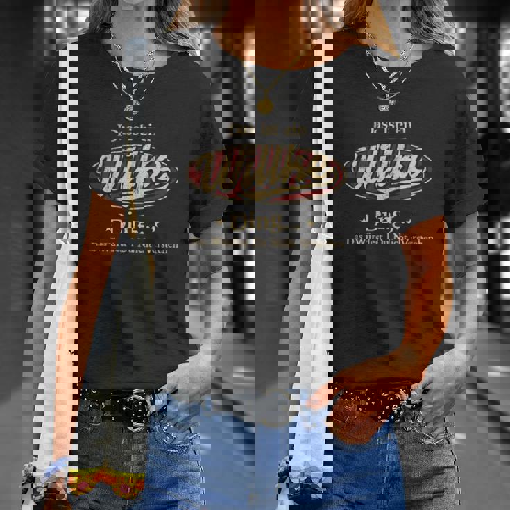 Das Ist Ein Willke Ding Das Würdest Du Nicht Verstehen T-Shirt Geschenke für Sie