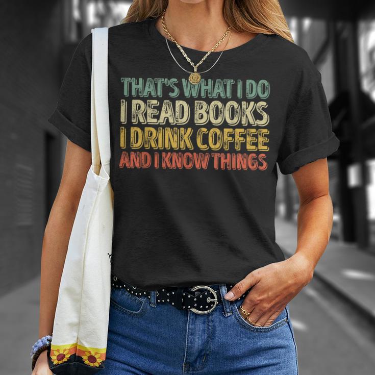 Das Ist Was Ich Mache Ich Lese Büches Ich Trinke Kaffee Ich Weiß Dinge S T-Shirt Geschenke für Sie