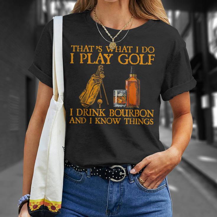 Das Ist Was Ich Mache Ich Spiele Golf Ich Trinke Bourbon & Ich Weiß Dinge T-Shirt Geschenke für Sie