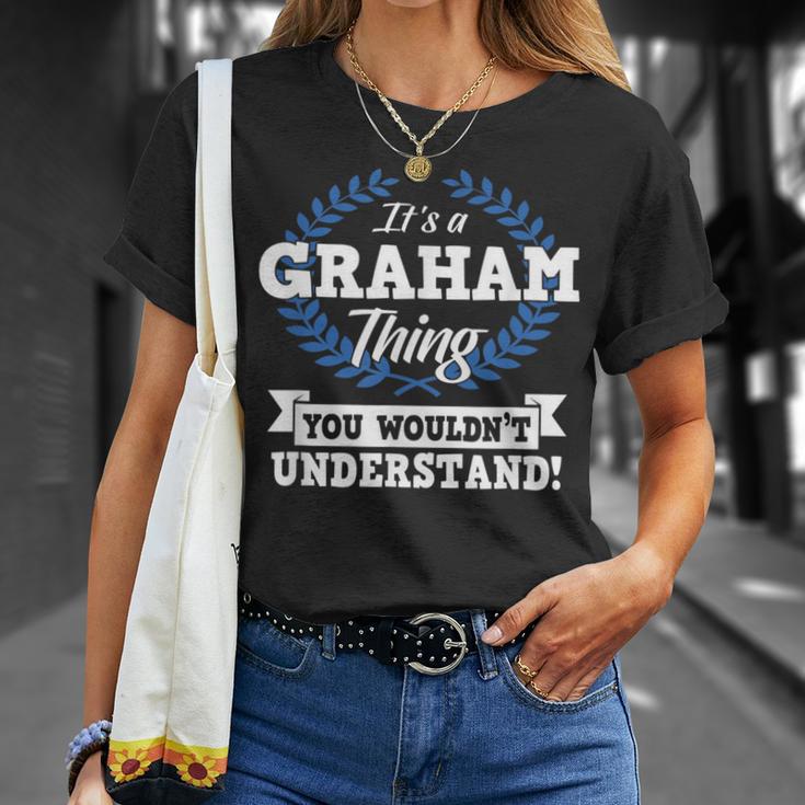 Es Ist Ein Graham-Ding Das Du Nichterstehen Würdest T-Shirt Geschenke für Sie