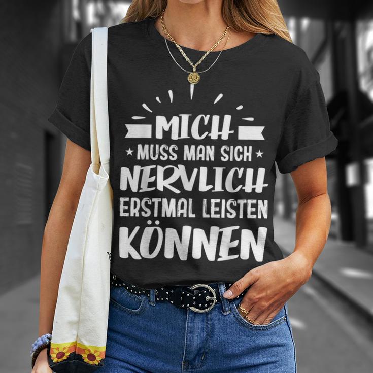 Humour Mich Muss Man Sich Nervlich Erstmal Leisten Kann German Langu T-Shirt Geschenke für Sie