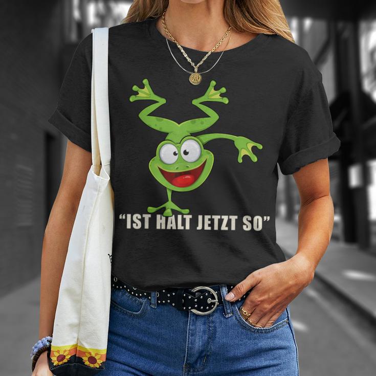 Ist Halt Jetzt So Da Kann Man Nichts Machen Frosch T-Shirt Geschenke für Sie